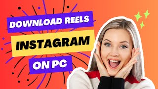 How to Download Instagram Reels on PC  🎉 Easy and Fast Methods 🔗 [upl. by Crist619]