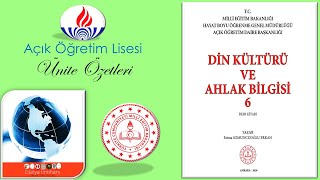 AÖL  AÇIK ÖĞRETİM LİSESİ  DİN KÜLTÜRÜ VE AHLAK BİLGİSİ 6  ÜNİTE ÖZETLERİ [upl. by Yenttirb]