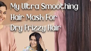 Hair Mask For Dry Frizzy Hairs  Hair Mask After Damaging Hairs by Straightening Curling amp Blow Dry [upl. by Ettenoj755]