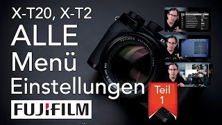 ALLE MenüEinstellungen der Fujifilm XT20 XT2 XPro 2 und X100F erklärt  TEIL 1 [upl. by Zulema]