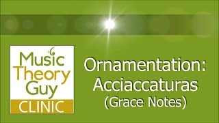 Clinic Ornamentation  Acciaccaturas Grace Notes [upl. by Lorna]