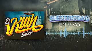 EL KLAN SABOR  ELECTRICIDAD en vivo [upl. by Esilrac793]