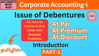 Issue of Debentures in Tamil Corporate AccountingJournal Entries Par Premium Discount PART1 [upl. by Tergram]