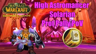 High Astromancer Solarian Prot Paladin Main Tank PoV  TBC Classic Phase 2 [upl. by Tavy717]