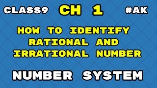 3 How to identify Rational and irrational numbers class 9 maths chapter 1 By Akstud 1024 [upl. by Berl171]