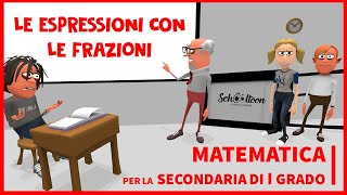 Espressioni con le frazioni  Algebra  Secondaria di Primo Grado [upl. by Fagaly]