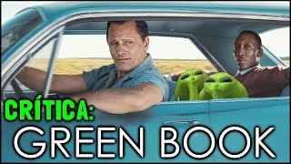 GREEN BOOK 2018  Crítica [upl. by Eehsar]