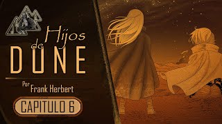 Hijos de Dune Capítulo 6 Audiolibro ilustrado [upl. by Petie]