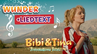 Bibi amp Tina 4  das Lied WUNDER aus Tohuwabohu Total mit LYRICS  Text zum Mitsingen [upl. by Esylle]