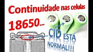 CID  Segurança ao retirar Niquel Tabs e Continuidade nas celulas 18650 [upl. by Clayson]