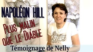 Plus malin que le Diable de Napoléon Hill témoignage de Nelly [upl. by Pazit302]