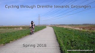 Riding through the Drenthe countryside towards Groningen [upl. by Tcideneb]