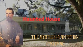 The Myrtles Plantation USA Haunted house The Myrtles Plantation Case [upl. by Sirk370]