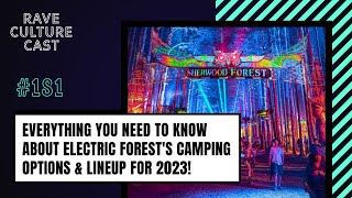 Your Guide to Electric Forests Ticketing Lineup amp Whats New for 2023  Rave Culture Cast Ep181 [upl. by Mahmud]