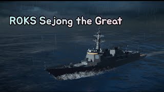 Modern Warships  ROKS Sejong the Great Gameplay [upl. by Raddatz982]