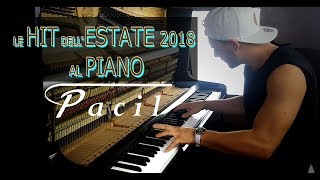 LE CANZONI DELL ESTATE 2018 SUONATE AL PIANO [upl. by Olnay]