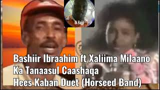 Bashiir Ibraahim iyo Xaliima Muuse Milaano  Ka Tanaasul Caashaqa Hees Kaban Duet [upl. by Eads]