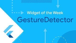 GestureDetector Widget of the Week [upl. by Refotsirhc]