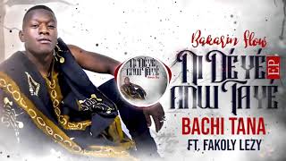 5 Bakarin Flow Feat Fakoly Lezy  Bachi Tana Officiel 2021 [upl. by Giana]