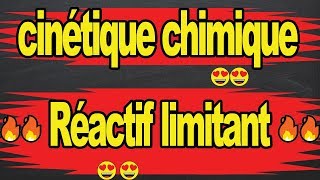 🔥Réactif limitant Cinétique Chimique🔥🔥 [upl. by Siusan283]