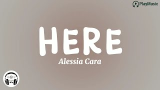 Here  Alessia Cara [upl. by Akiemahs]