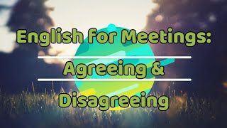 English for Meetings Agreeing amp Disagreeing [upl. by Llewej]