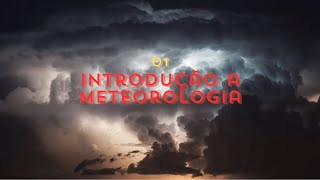 1  Introdução à Meteorologia Aeronáutica CMS [upl. by Trygve]