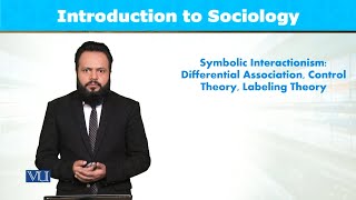 Symbolic Interactionism Differential Association  Introduction to Sociology  SOC101Topic093 [upl. by Querida335]