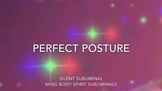 Perfect Posture in 5 Minutes  Subliminal Silent [upl. by Annehsat226]