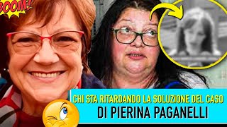 ⚡️CHI STA RITARDANDO LA SOLUZIONE DEL CASO DI PIERINA PAGANELLI ECCO A CHI CONVIENE E PERCHÉ [upl. by Noelle]