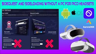 Sidequest VR and Sideloading for Pico 4 amp Neo 3 Link NO PC required [upl. by Anreval]