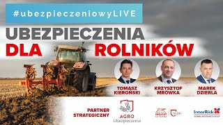 Ubezpieczenia dla rolników 👨‍🌾 ubezpieczeniowyLIVE 19102023 [upl. by Clio255]