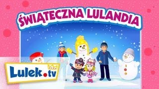 Świąteczna Lulandia 🎄Piosenka świąteczna dla dzieci I Lulektv [upl. by Tyrone]