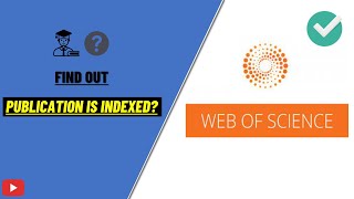 How to Find if Publication is Indexed at Web of Science  Publication and Indexation [upl. by Penhall958]