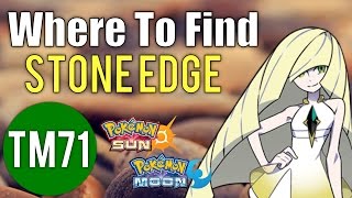 Where To Find Stone Edge TM71 – Pokemon Sun and Moon Guide [upl. by Rustice]