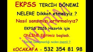 EKPSS Tercihlerinde nelere dikkat etmeliyiz Atama şansını tercihlerde nasıl artırabiliriz Kocakafa [upl. by Attenra]