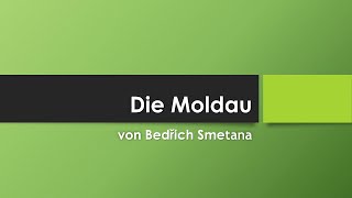 Musik Werkkunde  Die Moldau [upl. by Adnovaj]