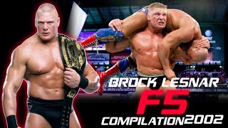 The Legendary F5 Brock Lesnars Greatest Moments  Compilation 2002 [upl. by Ettevram]