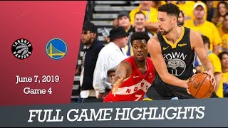 Toronto Raptors vs GS Warriors  Game 4  Full Game Highlights  June 7 2019  NBA Finals [upl. by Langelo339]