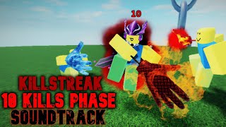 KILLSTREAK 10 kills phase SOUNDTRACK Render remaster  Slap Battles roblox [upl. by Aicnetroh848]