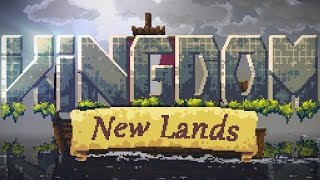 Kingdom New Lands Gameplay Part 1  A New Kingdom  Lets Play Kingdom New Lands [upl. by Eecrad]