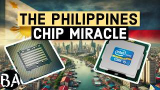 How the Philippines Became a Powerhouse in Semiconductor Assembly [upl. by Yttel]