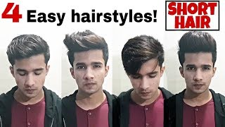 4 Quick and Easy hairstyles for Men  Short hair [upl. by Noval382]