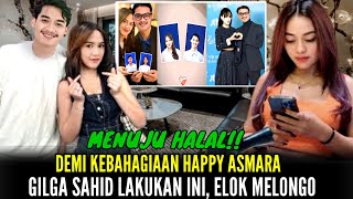 MENUJU HALAL Gilga Sahid Rela Lakukan Ini Demi Happy Asmara Elok Melongo [upl. by Konikow504]