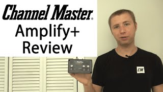 Channel Master Amplify Adjustable Preamplifier Review CM7778HD [upl. by Assirem]