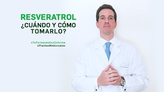 Resveratrol cuándo y cómo debemos tomarlo Tu Farmacéutico Informa  PlantasMedicinales [upl. by Jessamine]