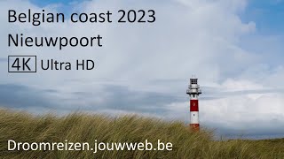 Nieuwpoort  The Belgian coast 2023  4K Ultra HD [upl. by Ardnasyl586]