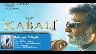 Kalavani O Nadhi Full Song  Kabali  Telugu  Rajinikanth  Radhika Apte [upl. by Lalad]