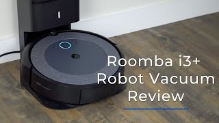 iRobot Roomba i3 Plus Robot Vacuum Review [upl. by Hum]