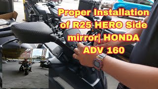 HERO R25 SIDE MIRRORPROPER INSTALLATIONHONDA ADV 160 [upl. by Idid]